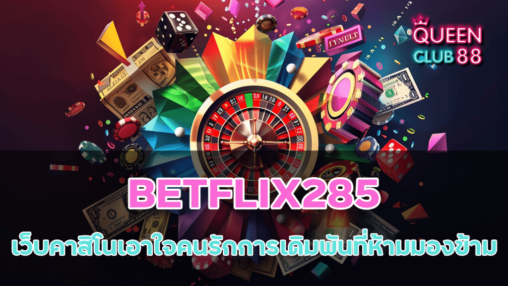 BETFLIX285